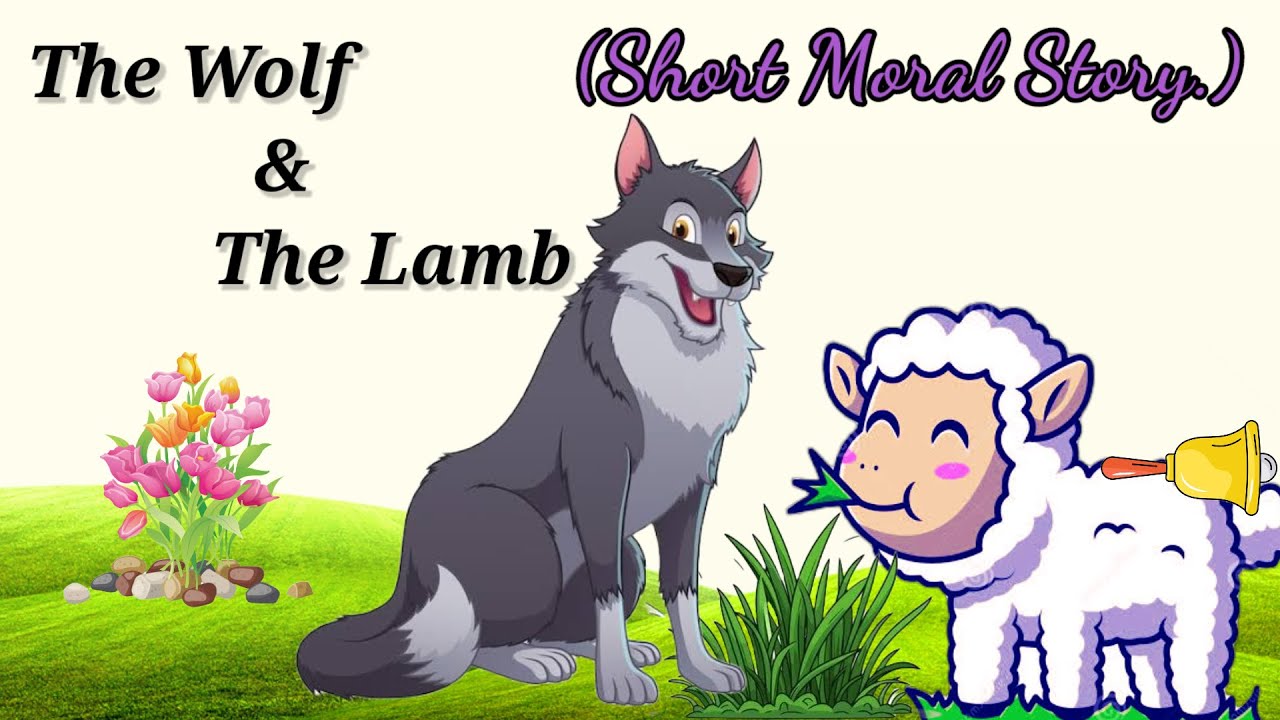 The wolf and the lamb story Short Story Moral Story