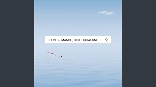 Reeves (feat. Manbo \& HIEUTHUHAI)
