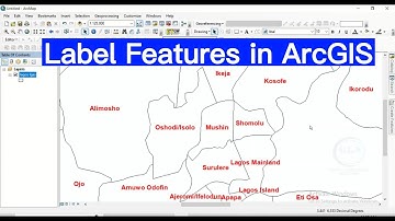 How to Label Features In ArcGIS