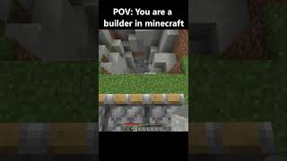You Are A Builder. #minecraft