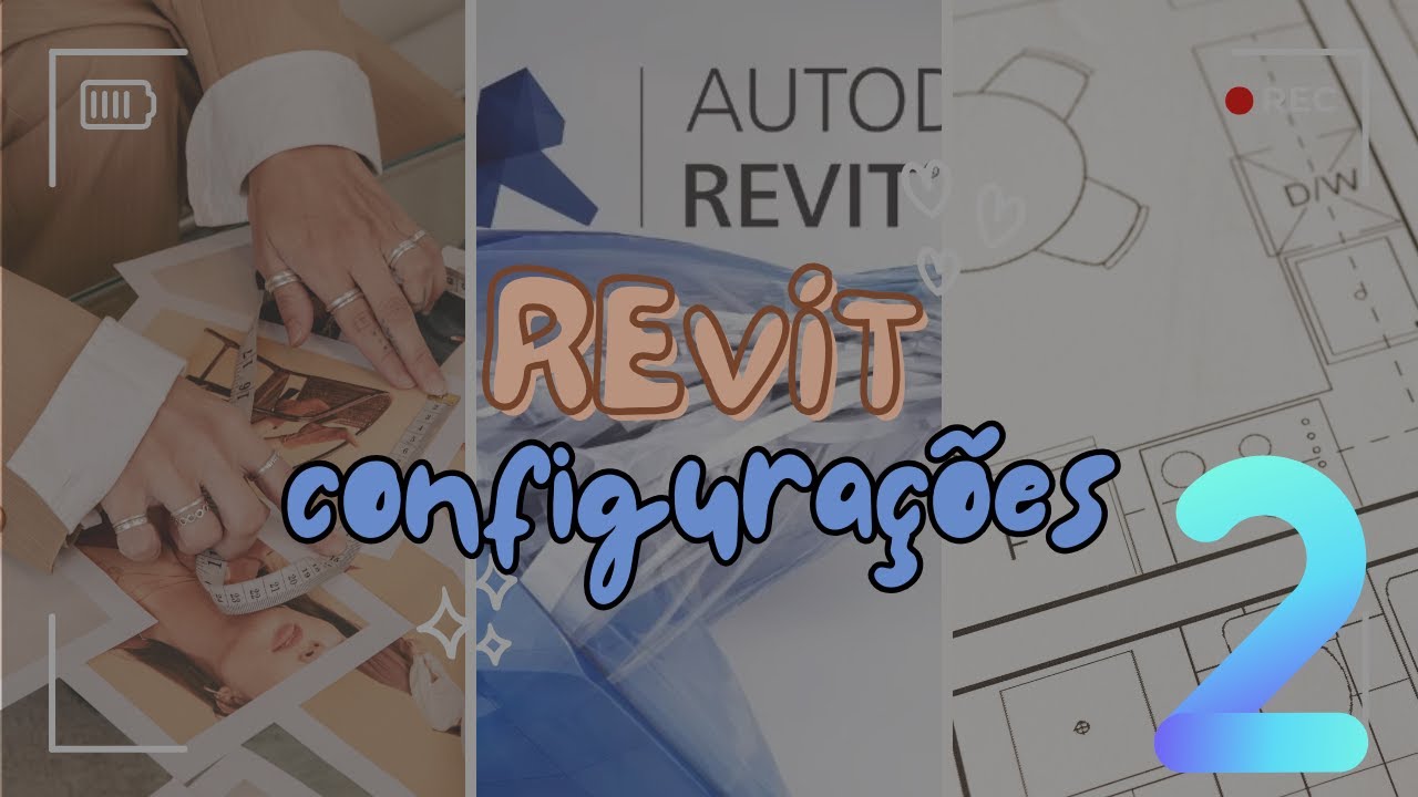 REVIT do Zero [iniciante] | Aula 02 - Configurações Iniciais no REVIT ...