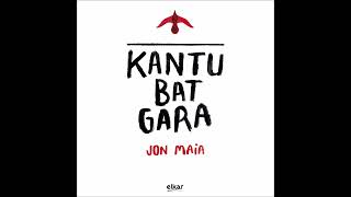 JON MAIA - KANTU BAT GARA - OSOA - FULL ALBUM