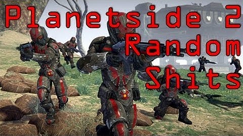 Planetside 2 Random Funny Montage