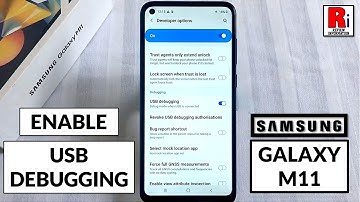 How to Enable USB Debugging on Samsung Galaxy M11