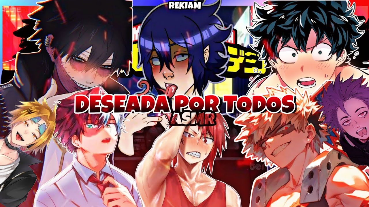 【ASMR】🔥 Todos Te Desean • Chicos De My Hero Academia y Tú