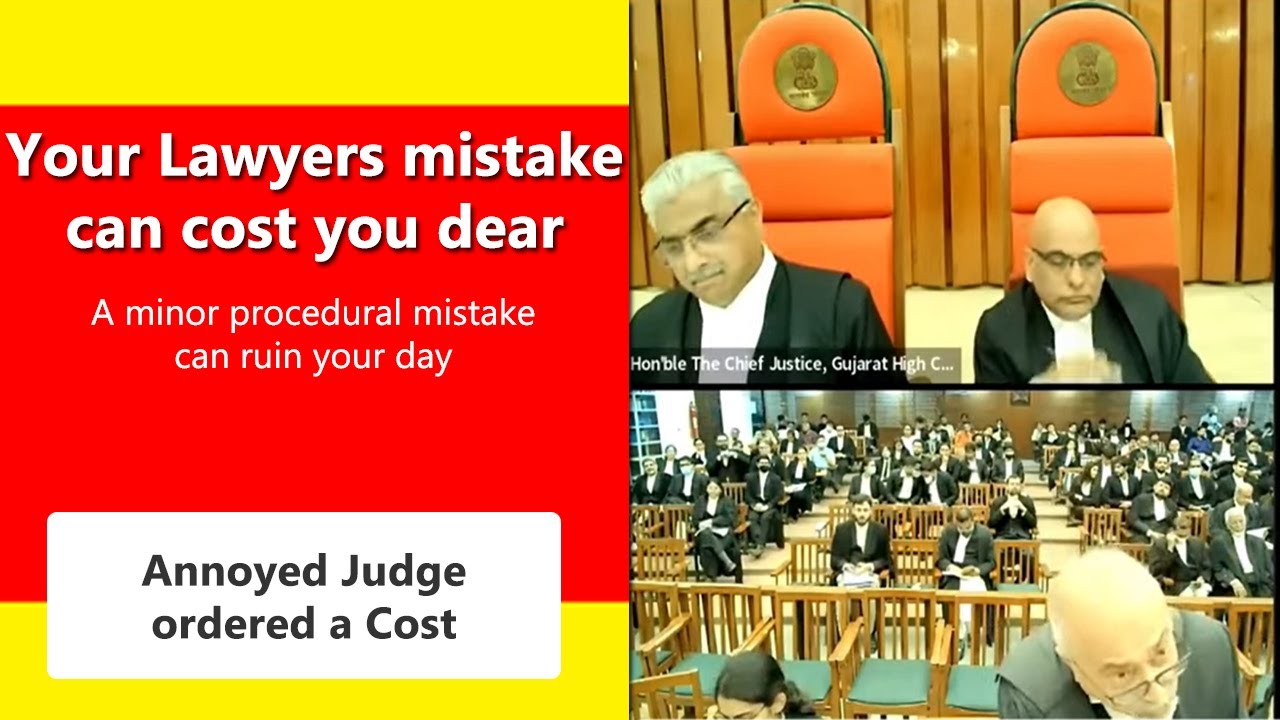 Choose your lawyer wisely Procedural Mistake of a lawyer cost the petitioner annoys Judges