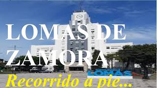 LOMAS DE ZAMORA BUENOS AIRES ARGENTINA RECORRIDO A PIE WALKING TOUR