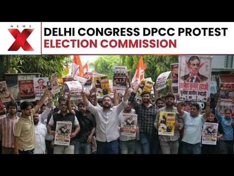 Delhi Congress Protest: DPCC Leaders Demonstrate Over Election Commission | NewsX