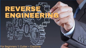 Reverse Engineering For Beginners: 1. Reversing a simple Crackme + Cutter