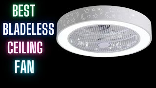 ♻️ TOP 5 Best Bladeless Ceiling Fans 2023 || [Don't Make A Purchase Before Viewing This Video]