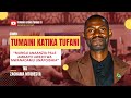 TUMAINI KATIKA TUFANI - EV. ZACHARIA MTOBESYA