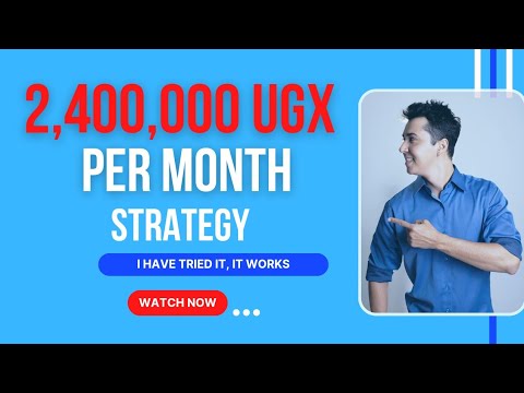 How to make 2,400,000 ugx per Month | Make Money Online