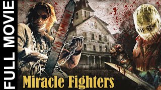 Miracle Fighters Best Hollywood Thriller Movie | Hollywood Horror Thriller Movie