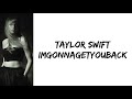 Taylor Swift Imgonnagetyouback Lyrics mp3