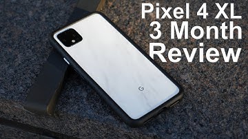 One Size Fit All Phone / Pixel 4 XL After 3 Month Review