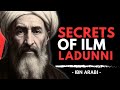 ILM LADUNNI Islam S Most DANGEROUS Knowledge Ibn Arabi 