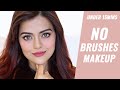 EASY MAKEUP UNDER 15 MINS WITHOUT BRUSHES & BLENDER