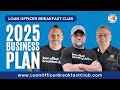 Loan Officer Breakfast Club: The 2025 Business Plan for Top Loan Officers