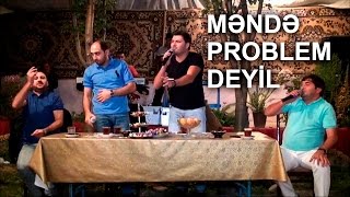 Məndə problem deyil (Vuqar, Perviz, Sebuhi, Kamran) Meyxana 2016