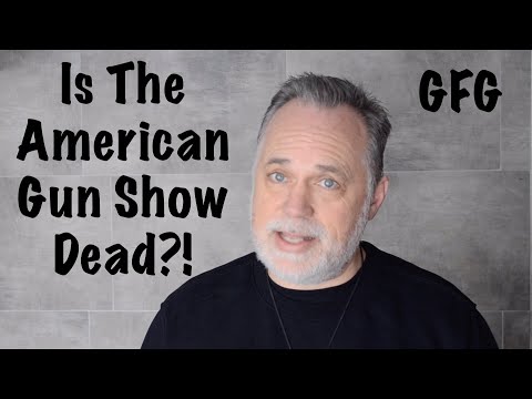 Is The American Gun Show Dead?!