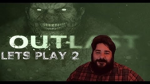 Outlast Let