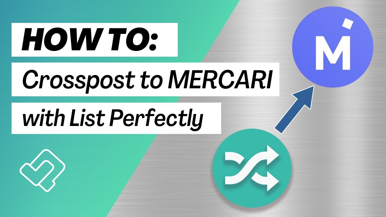 How to Crosspost to MERCARI with List Perfectly - YouTube