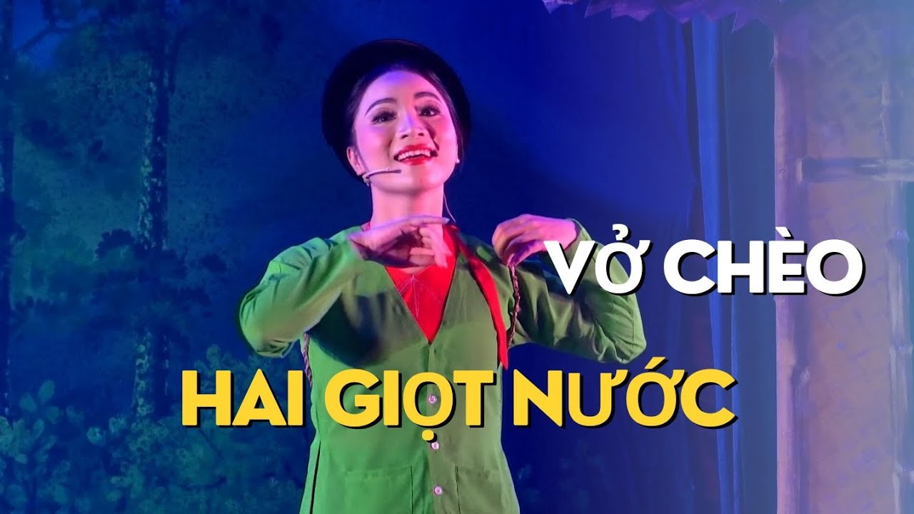Vở chèo | Hai Giọt Nước | Nhà Hát Chèo Bắc Giang | Chị chị em em mà ai ngờ được