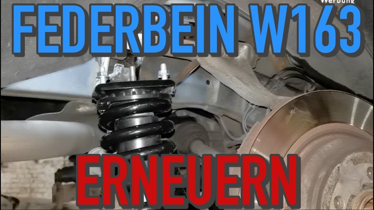 MERCEDES ML W163 FEDERBEIN HINTEN WECHSELN 🔧🔧🔧