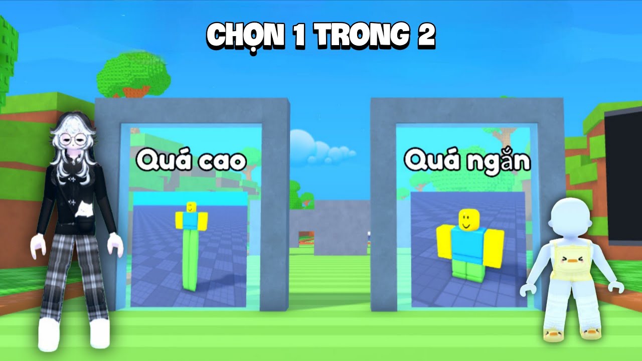 Chọn 1 Trong 2 Chọn Nào thành Đó