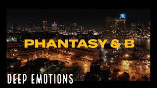 Phantasy & B - Deep Emotions Official Video