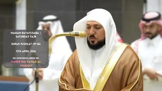 Amazing Saturday Fajr | Surah Fussilat (19-36) | Maqam Bayati & Saba | Sheikh Maher Al Muaiqly