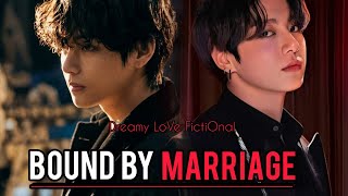 Taekook ff | Part-6 | Bound by marriage | top kook | Vkook ff 