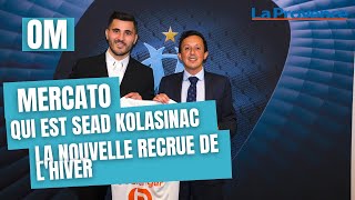 Qui est Sead Kolašinac, la nouvelle recrue de l'OM ?