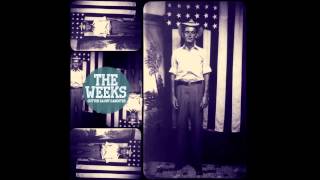 Video thumbnail of "The Weeks - Harmony"
