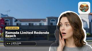 Ramada Limited Redondo Beach - Is This Really 5-Star? | Los Angeles (CA), United States🛏️