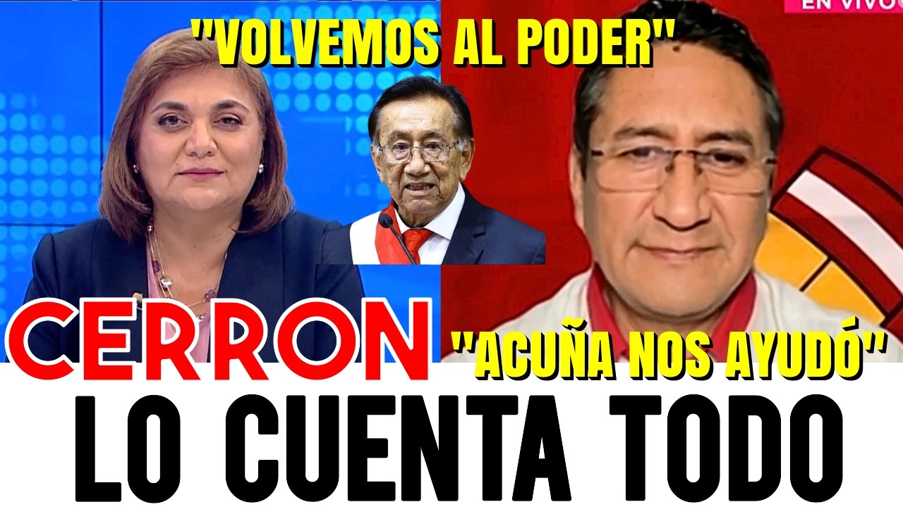 VLADIMIR CERRÓN lo cuenta todo tras el regreso de PERÚ LIBRE al poder con José María Balcázar