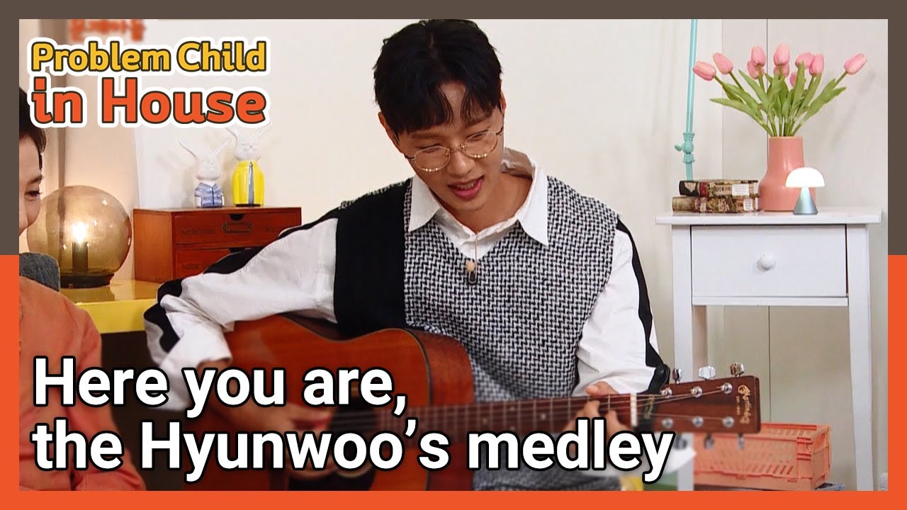 Here you are,the Hyunwoo’s medley (Problem Child in House) | KBS WORLD TV 210715