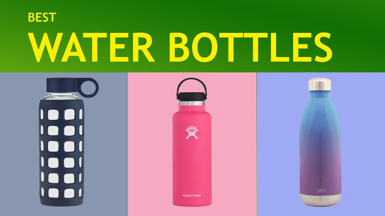 Best Water Bottles YouTube