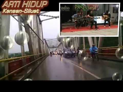 ARTI HIDUP - Kensen (KW Ariel ) \u0026 Siluet - Perjalanan Dunia