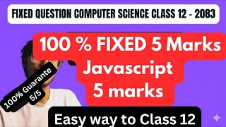 Fix Javascript Questions for 5 marks | Class 12 Computer Science