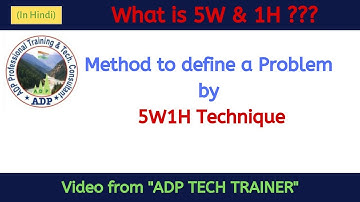 What is 5W1H Technique?? - 5W&1H - Presentation and Overview - Explained in Hindi - ADP Tech Trainer