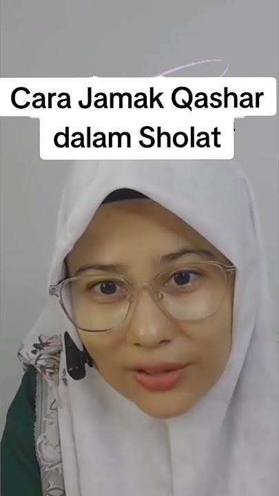cara sederhana sholat jamak qashar asyar diwaktu zuhur