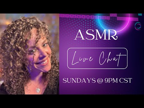 Live Chat, ASMR & Singing for Sleep 😴