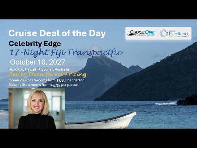 Celebrity Edge Fiji Transpacific 2027 | Honolulu to Sydney | Better Than Direct Pricing!