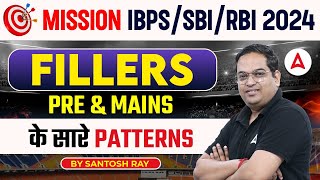 MISSION IBPS/ SBI/RBI 2024 | Fillers for Bank Exams | By Santosh Ray