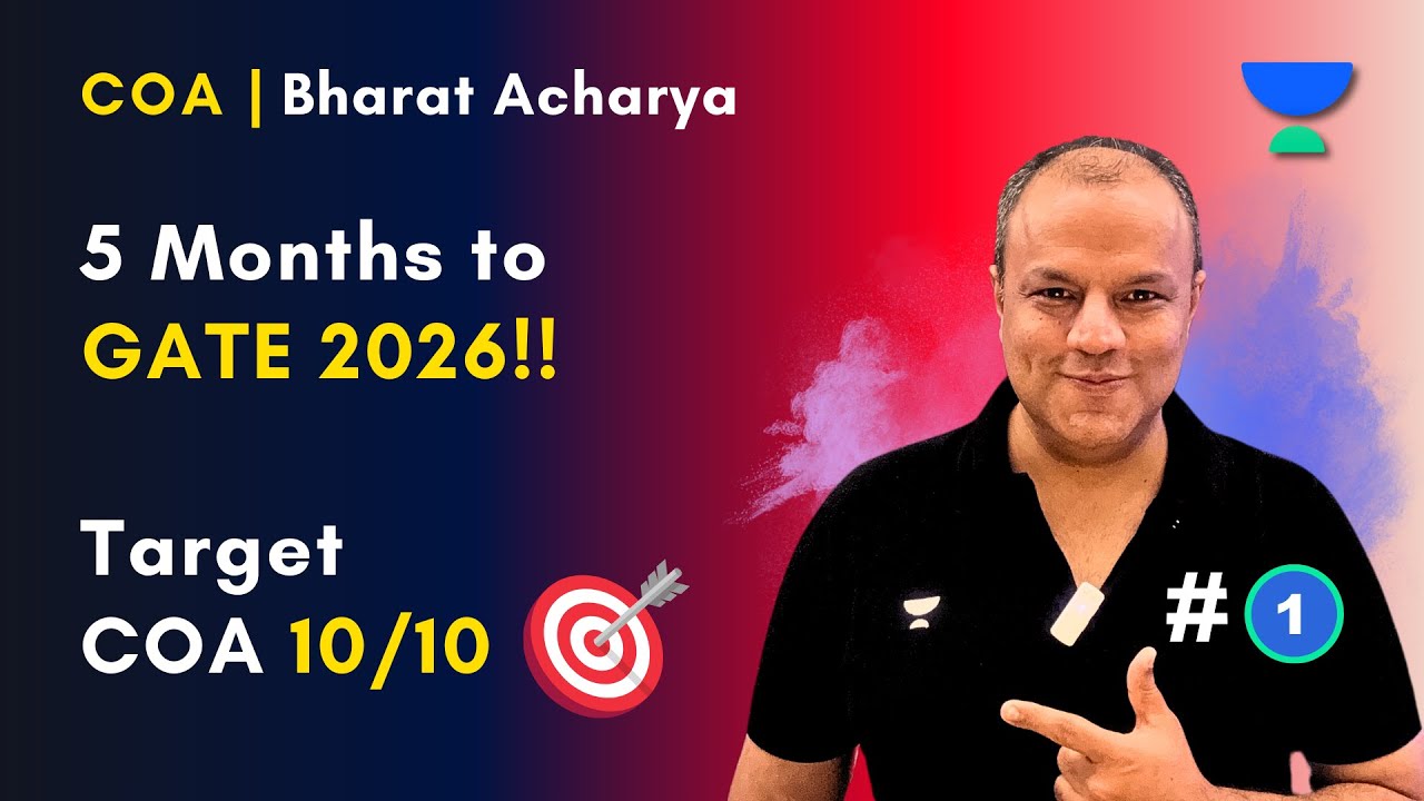 5 Months Strategy for GATE 2026 COA | Bharat Acharya | Target 10/10 in COA