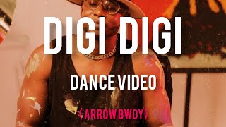 ARROW BOY - Digi Digi (Dance VIDEO) @ArrowBwoy @dancefelode