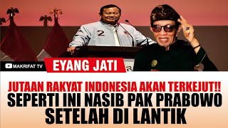 TITENI OMONGANKU!! JIKA PRABOWO GIBRAN JADI DI LANTIK, INI YANG AKAN TERJADI - EYANG JATI