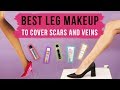 Best Leg Makeup to Cover Scars and Veins