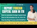 How to report Foreign Capital Gain | ITR2 with Foreign Capital Gain | Capital Gain on Foreign Shares